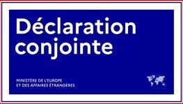 Communiqué conjoint des Ministères des Affaires étrangères de la France et du (...)